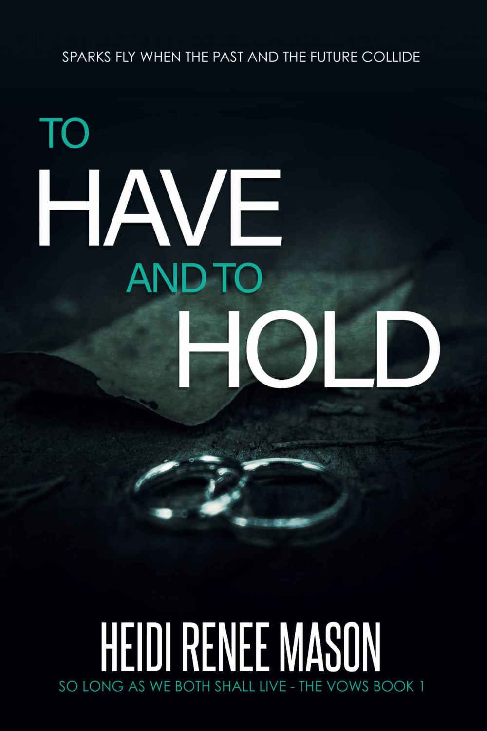 to have and to hold